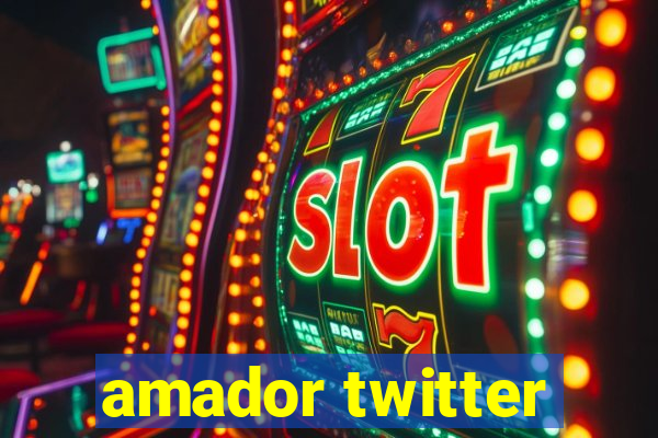 amador twitter